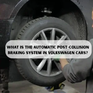 What Is the Automatic Post-Collision Braking System in Volkswagen Cars?
